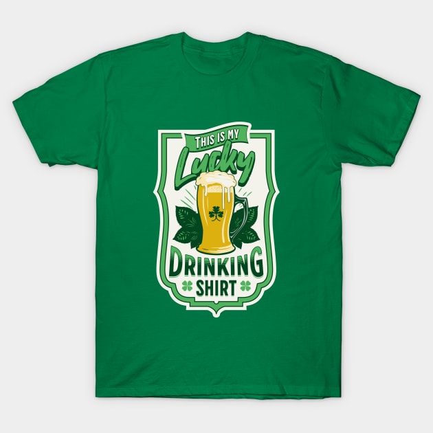 Lucky Drinking T-Shirt by FiyahDry Designs